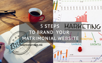 5 Steps to Brand your Matrimonial Website