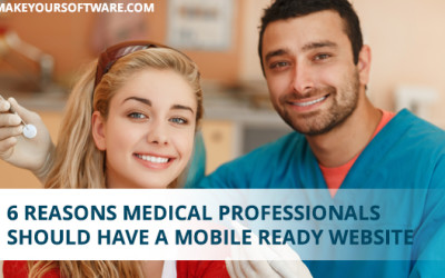 6 Reasons : Why Medical Practice & Clinic’s Should Have Mobile Ready Website