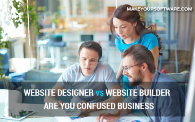 Website Designer vs Website Builder – Are You Confused Business