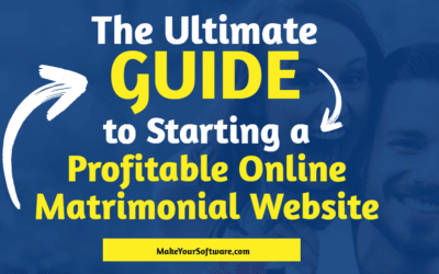 The Ultimate Guide to Starting a Profitable Online Matrimonial Website